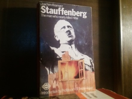 STAUFFENBERG the man who nearly killed Hitler KRAMARZ