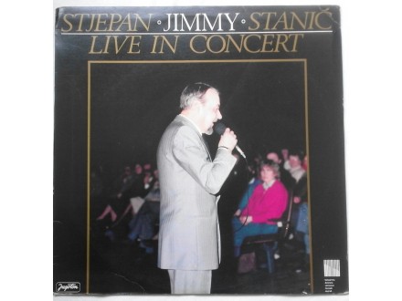 STJEPAN  JIMMY  STANIC  -  Live  In  Concert