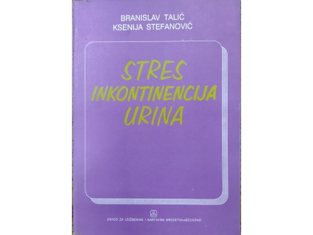 STRES INKONTINENCIJA URINA, Beograd, 1995.