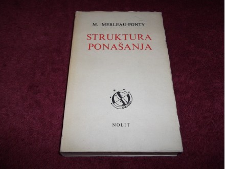 STRUKTURA PONAŠANJA - M.MERLEAU-PONTY
