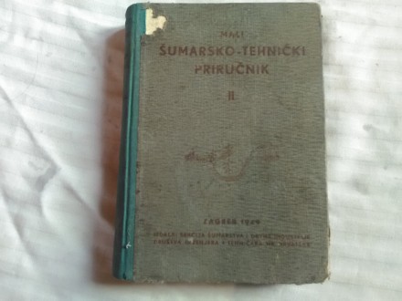 ŠUMARSKO TEHNIČKI PRIRUČNIK IZ 1949