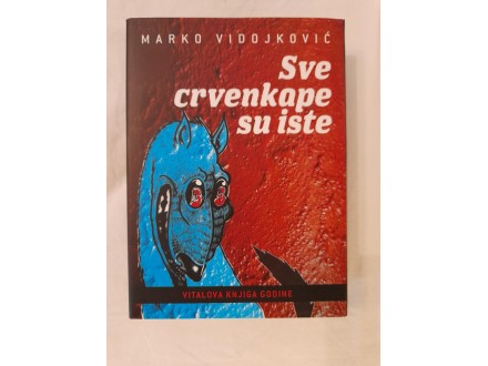 SVE CRVENKAPE SU ISTE Marko Vidojković