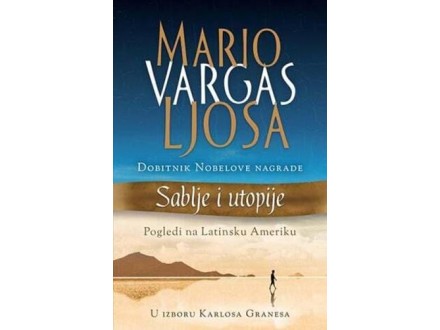 Sablje i utopije - Mario Vargas Ljosa