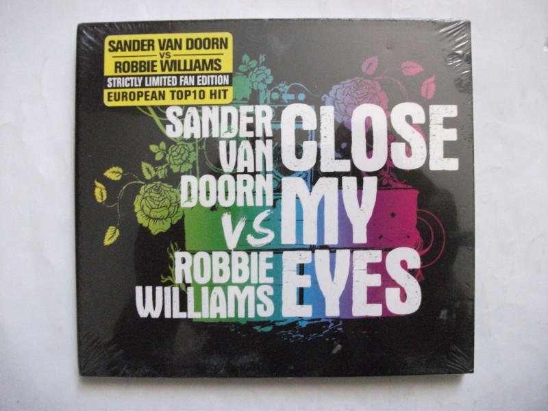 Sander van Doorn vs Robbie Williams - Close my eyes