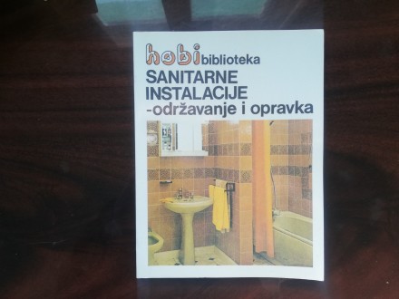 Sanitarne instalacije- održavanje i opravka
