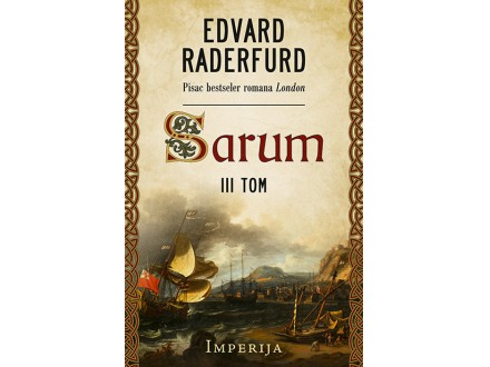 Sarum – III tom: Imperija - Edvard Raderfurd