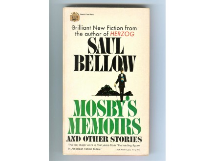 Saul Bellow - Mosby`s Memoirs and Other Stories