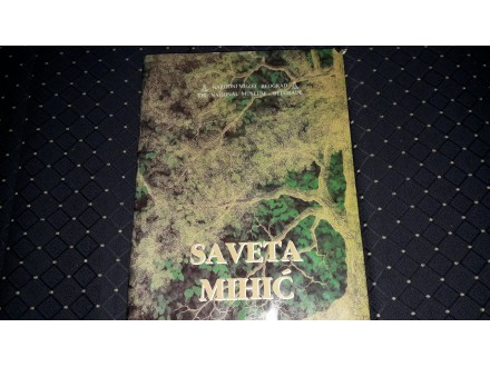 Saveta Mihic/Narodni Muzej/Monografija
