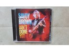 Savoy Brown Ain`t Done Yet  (2020)