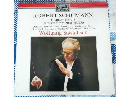 Sawallisch: Schumann Requiem Op. 148, op.98b