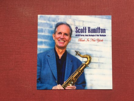 Scott Hamilton -BACK iN NEW YoRK (bez CD-samo omot)2005