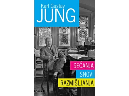 Sećanja, snovi, razmišljanja - Karl Gustav Jung