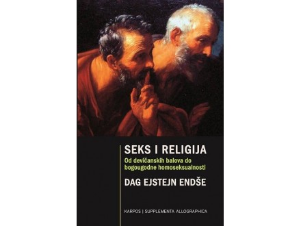 Seks i religija dopunjeno izdanje - Dag Ejstejn Endše