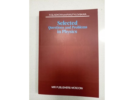 Selected Question and Problems in Physics - Gladkova