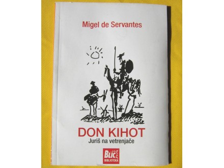 Servantes: Don Kihot - Juriš na vetrenjače