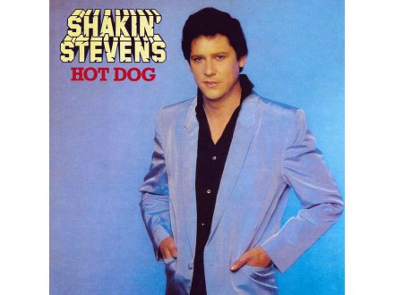 Shakin` Stevens - Hot Dog