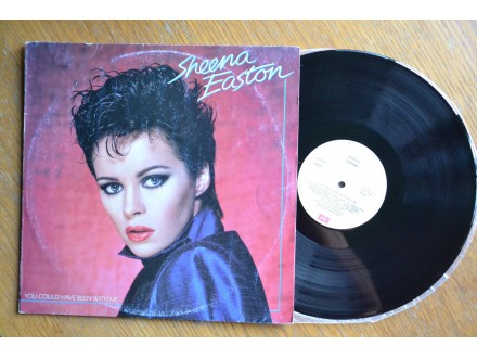 Sheena Easton ‎– You Could Have Been With Me