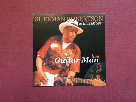 Sherman Robertson-GUiTAR MAN-LiVE(bez CD-samo omot)2005