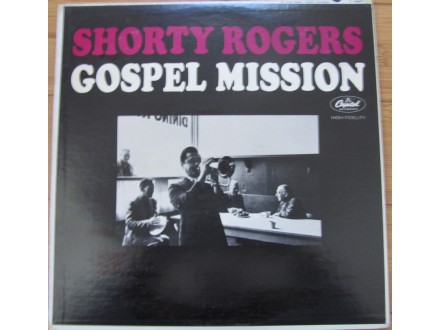 Shorty Roigers - Gospel Mission