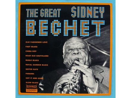 Sidney Bechet - The Great