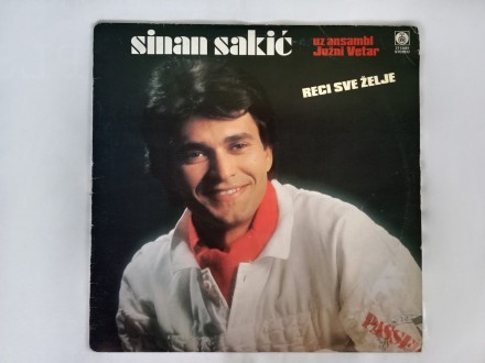 Sinan Sakic i Juzni vetar - Reci sve zelje
