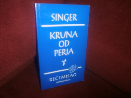 Singer  KRUNA OD PERJA
