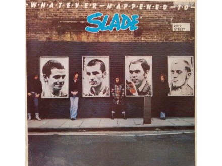 Slade – Whatever Happened To Slade