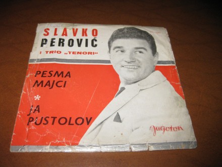 Slavko Perović I Trio Tenori ‎– Pesma Majci / Ja Pustol