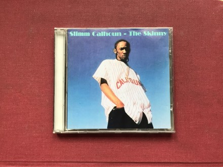 Slimm Calhoun - THE SKiNNY   2000