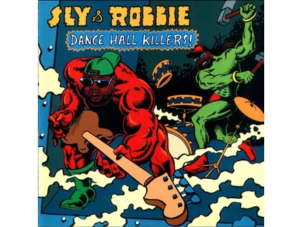 Sly &; Robbie ‎– Dance Hall Killers!