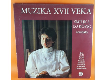 Smiljka Isaković ‎– Muzika XVII Veka. LP, mint
