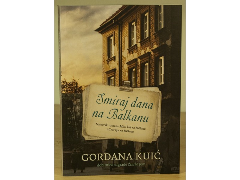Smiraj dana na Balkanu - Gordana Kuić