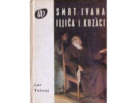 Smrt Ivana Iljiča i Kozaci - Lav Tolstoj