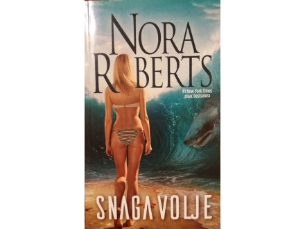 Snaga volje Nora Roberts ljubavni roman