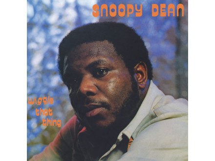 Snoopy Dean - Wiggle that thing