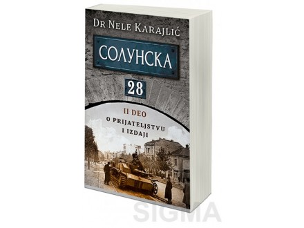 Solunska 28 - O prijateljstvu i izdaji - Dr Nele Karajlić