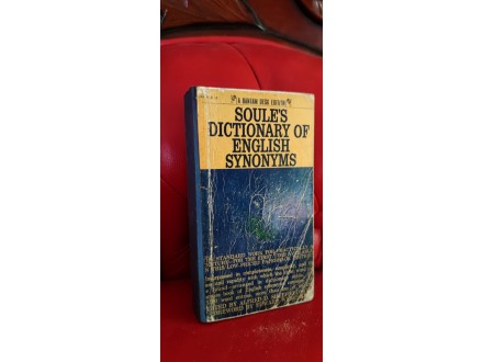 Soules dictionary of English synonyms