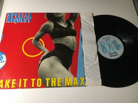 Special Request - Take Me To The Max (Electro)