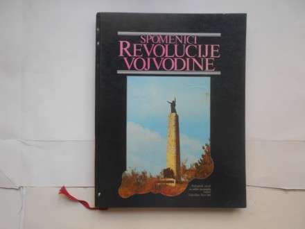 Spomenici revolucije Vojvodine, monografija