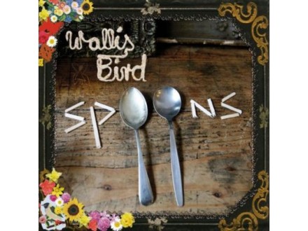 Spoons, Wallis Bird, CD