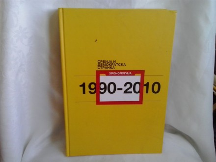 Srbija i Demokratska stranka hronologija 1990-2010