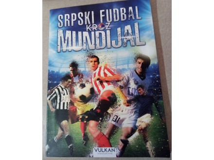 Srpski Fudbal kroz Mundijal