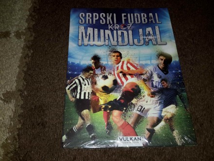 Srpski fudbal kroz Mundijal , U CELOFANU