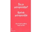 Šta je antropozofija? Rječnik antropozofije - Rudolf Steiner