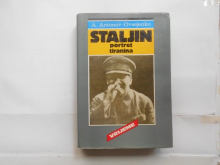 Staljin, porttret  tiranina, Antonov - Ovsejenko