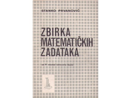 Stanko Prvanović-zbirka matematičkih zadataka za V.roš