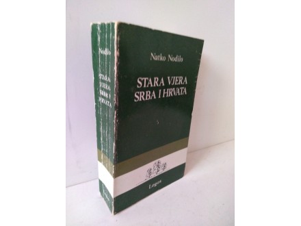 Stara vjera Srba i Hrvata - Natko Nodilo