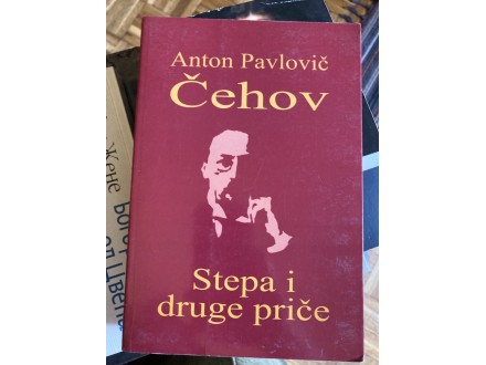 Stepa i druge price - Anton Cehov