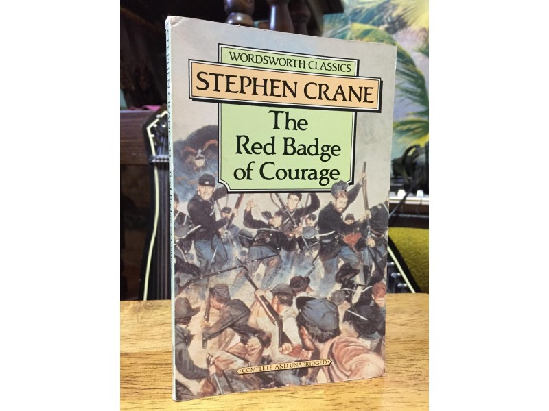 Stephen Crane THE RED BADGE OF COURAGE / Građanski rat