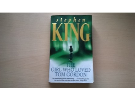 Stephen King- THE GIRL WHO LOVED TOM GORDON